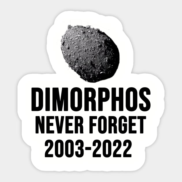 dimorphos never forget 2003-2022 Sticker by hananeshopping